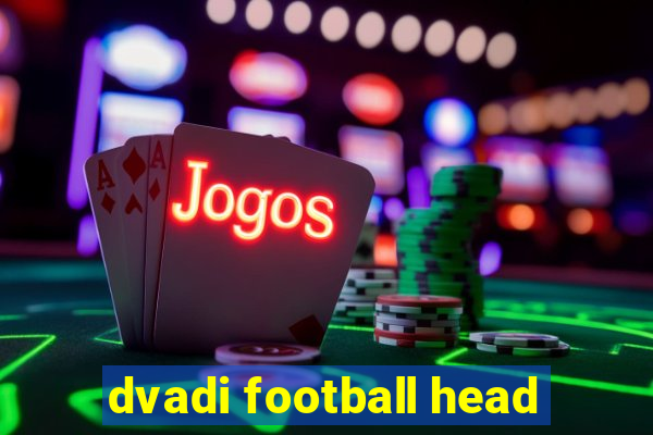 dvadi football head